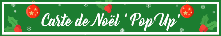 Tutorial de Noël Carte Pop Up